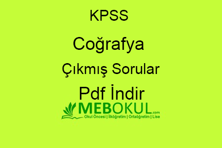 Kpss Cografya Cikmis 10 Yil Soru Ve Cozumleri Ucretsiz Indir Meb Okul
